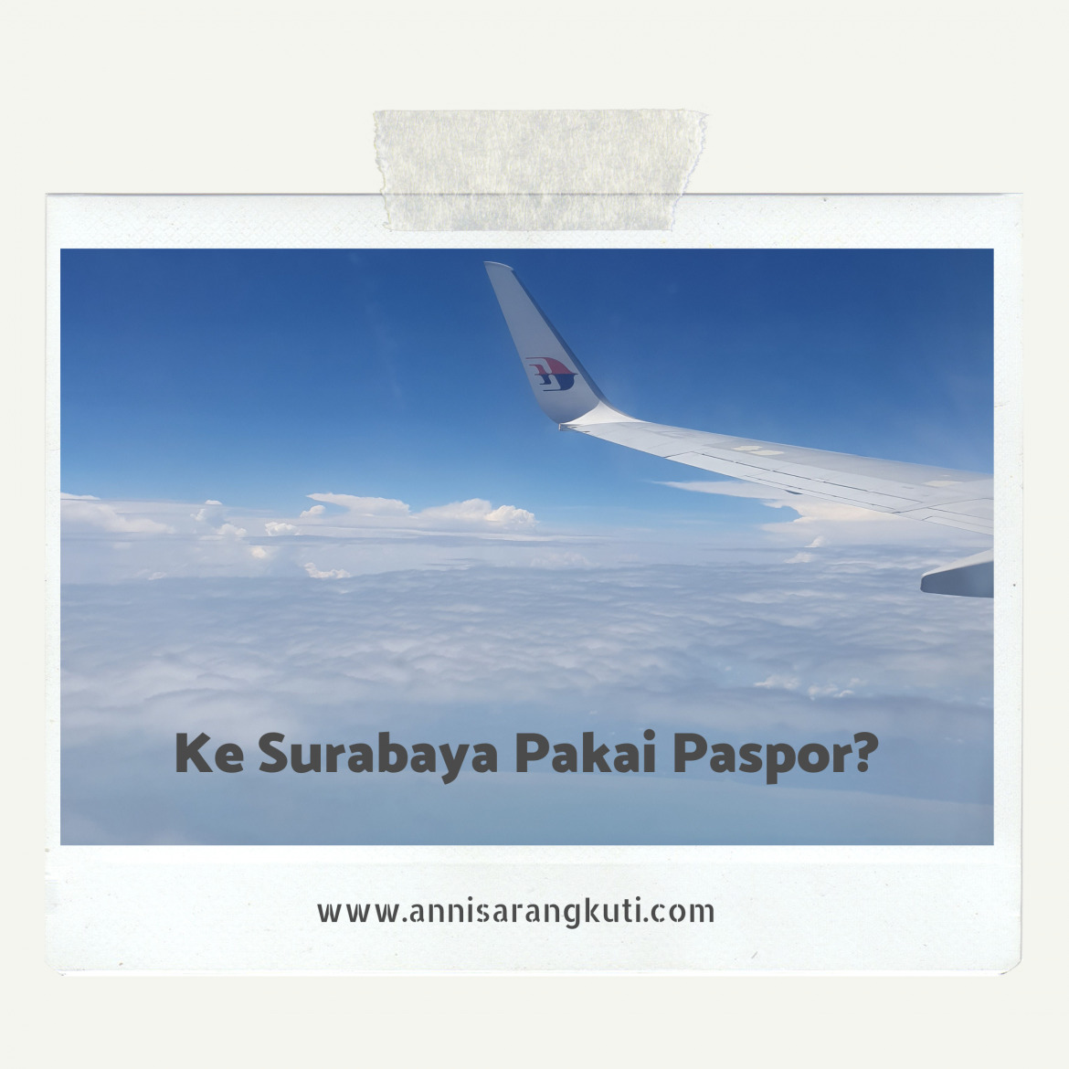 Ke Surabaya Pakai Paspor?